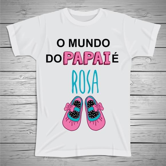 Camiseta O mudo do Papai é Rosa