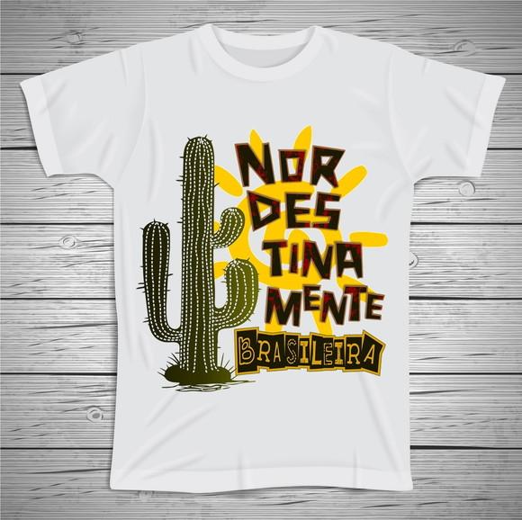 Camiseta Nordestinamente Brasileira