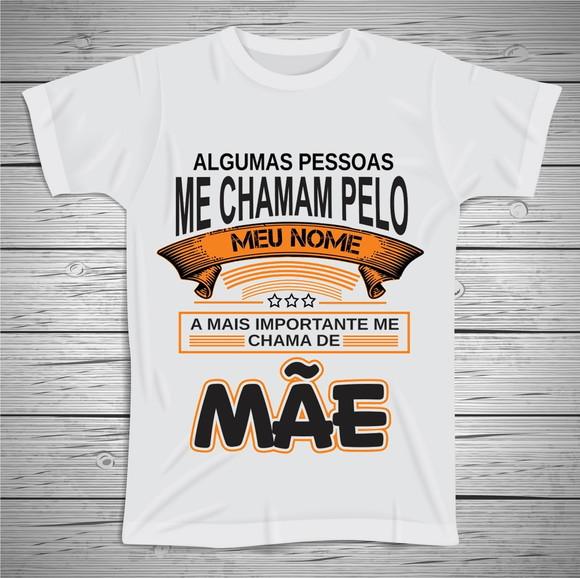 Camiseta Algumas Pessoas me Chamam de Mãe