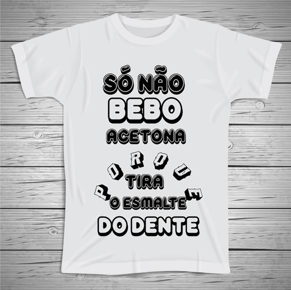 Camiseta Divertida Só Não Bebo
