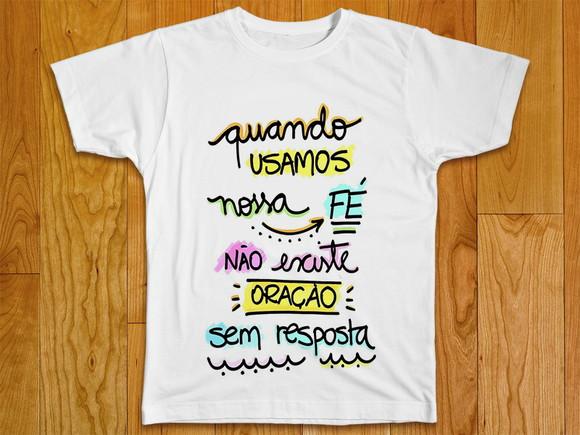 Camiseta Religiosa Quando Usamos Nossa Fé