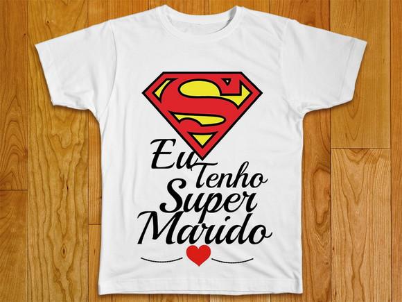 Camiseta Eu Tenho Um Super Marido