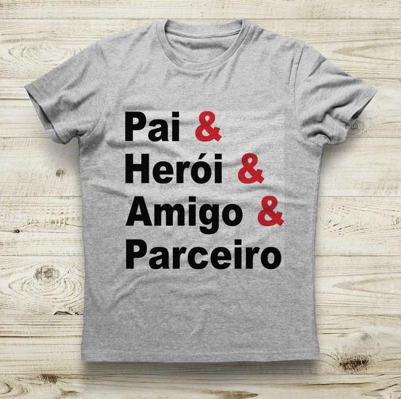 Camiseta Pai Heroi Amigo e Parceiro