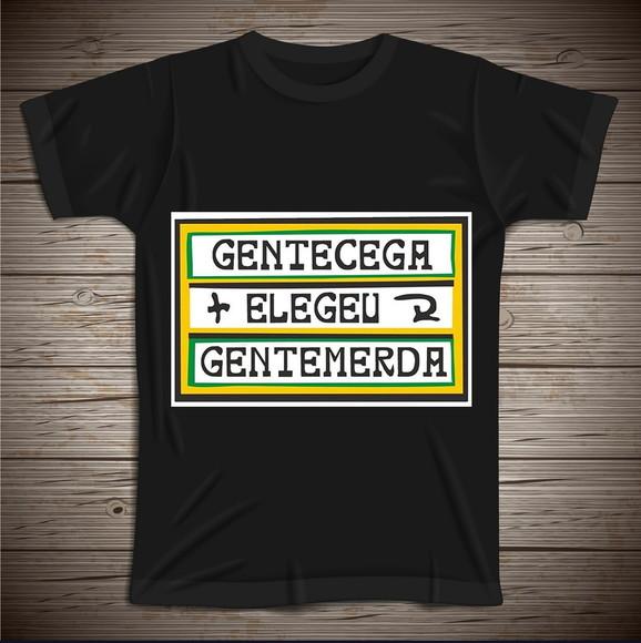 Camiseta Gente Cega Elegeu