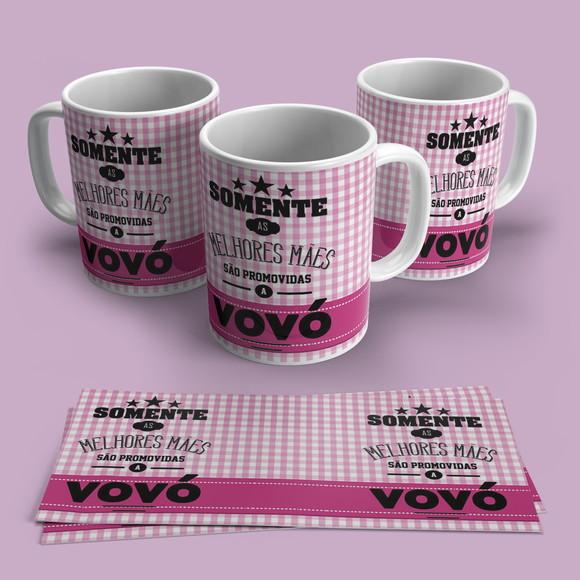 Caneca Somente As Melhores Mães são Promovidas a Vovó