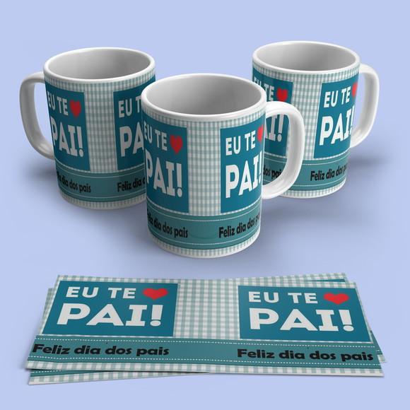 Caneca Eu Te Amo Pai