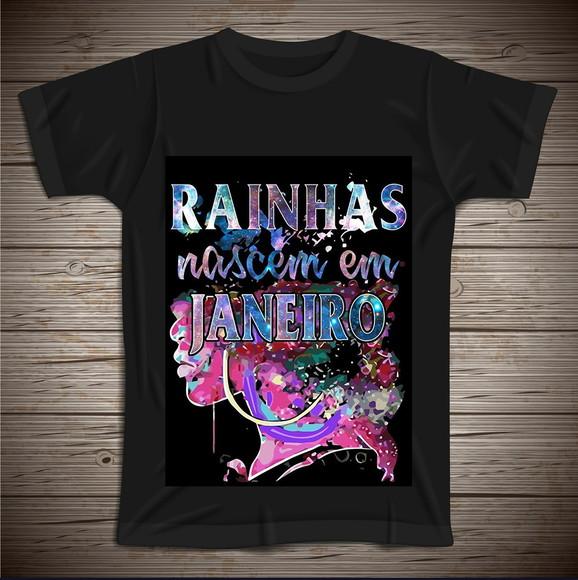 Camiseta Rainhas Nascem em Janeiro