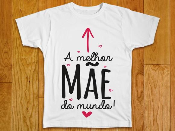 Camiseta A Melhor Mãe do Mundo