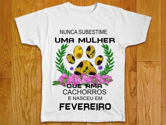 Camiseta Nunca Substime Uma Mulher Que Ama Cachorros