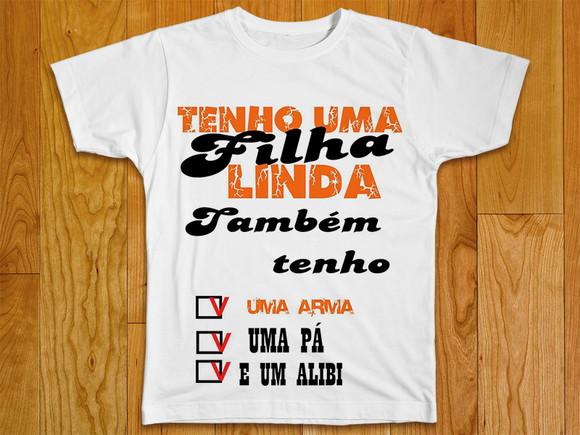 Camiseta Tenho Uma Filha Linda