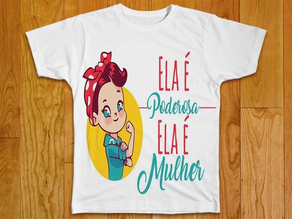 Camiseta Ela é Podera Ela é Mulher