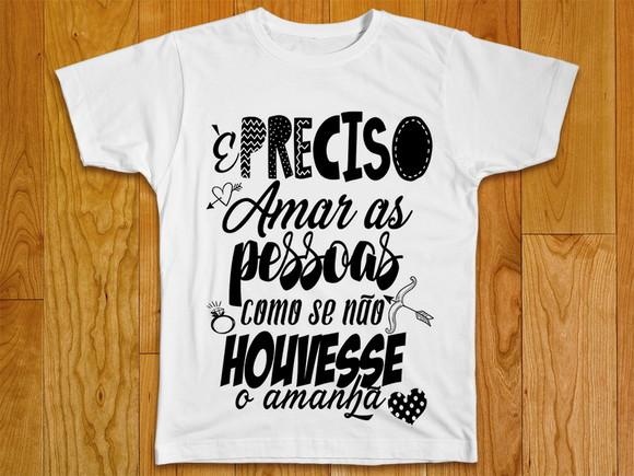 Camiseta É Preciso Amar As Pessoas