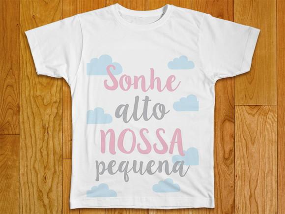 Camiseta Infantil Sonhe Alto Nossa Pequena