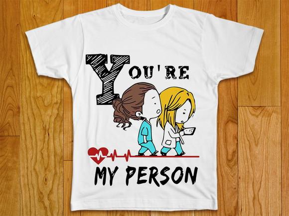 Camiseta Youre My Person