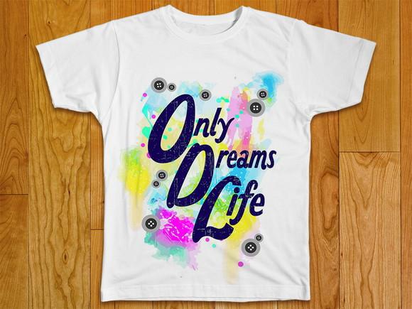 Camiseta com frase Only Dreams Life