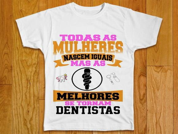 Camiseta As Melhores São Dentistas