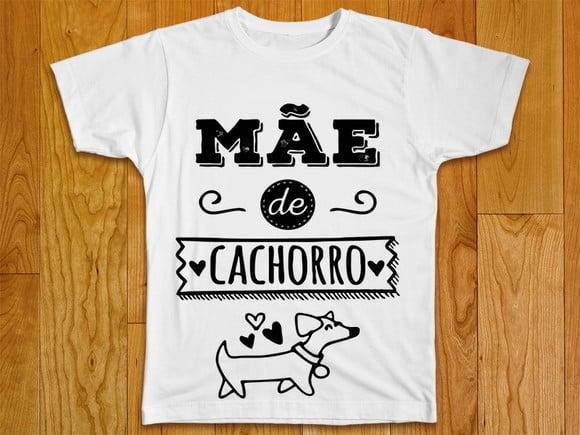Camiseta Mãe de Cachorro