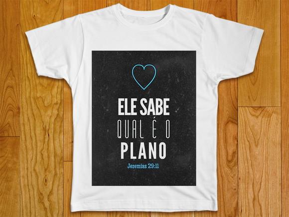 Camiseta Religiosa Ele Sabe Qual É o Plano