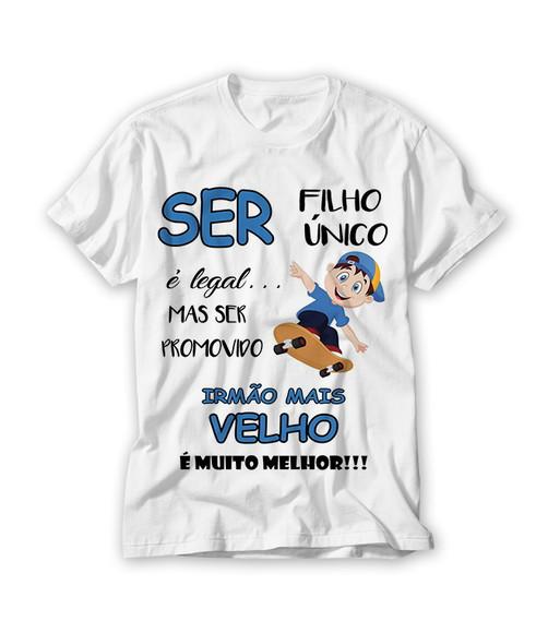 Camiseta Infantil Ser Filho Único é Bom