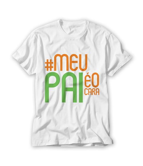 Camiseta Meu Pai É O Cara