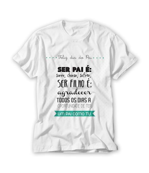 Camiseta Ser Pai É