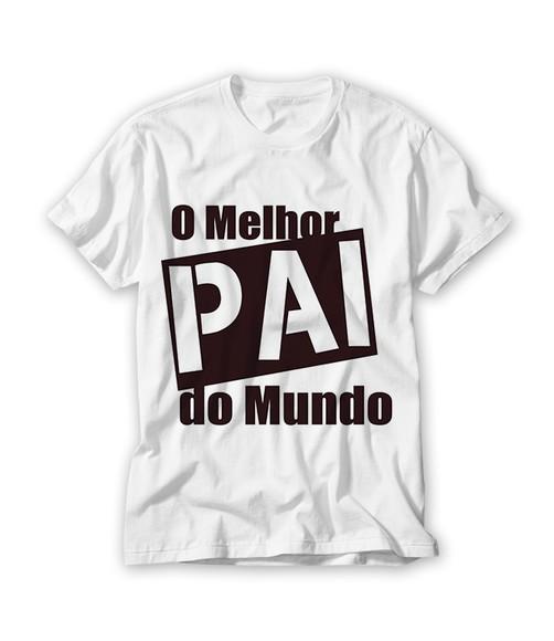 Camiseta O Melhor Pai do Mundo