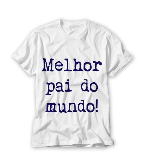 Camiseta Melhor Pai Do Mundo