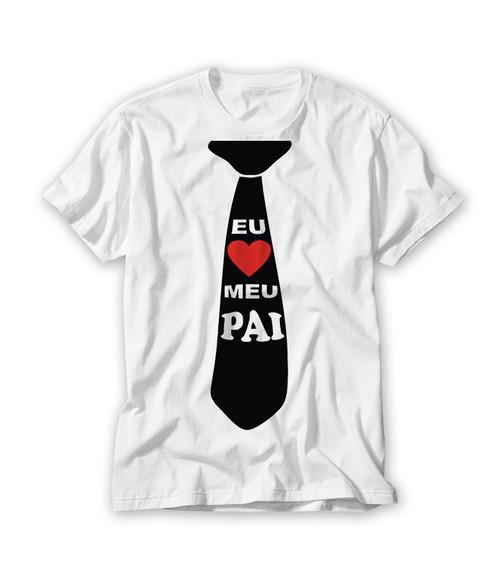 Camiseta Eu Amo Meu Pai