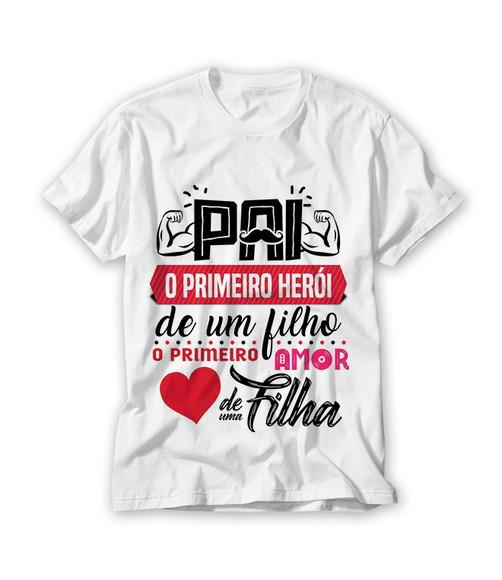 Camiseta Pai o Primeiro Herói de Um Filho