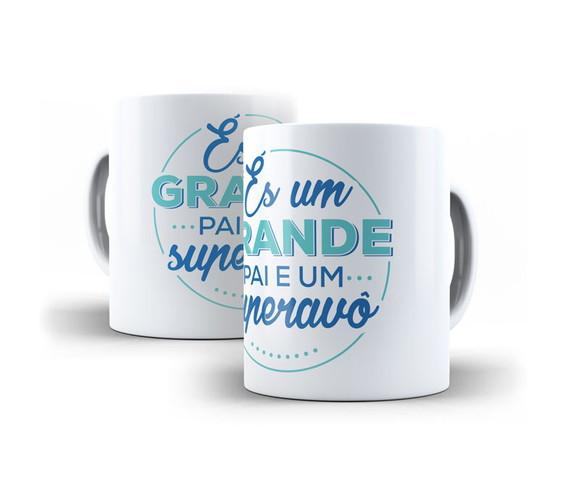 Caneca És um Grande Pai e Um Super Avô