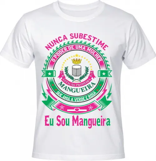 Camiseta Carnaval Eu Sou Estação Primeira de Mangueira Samba