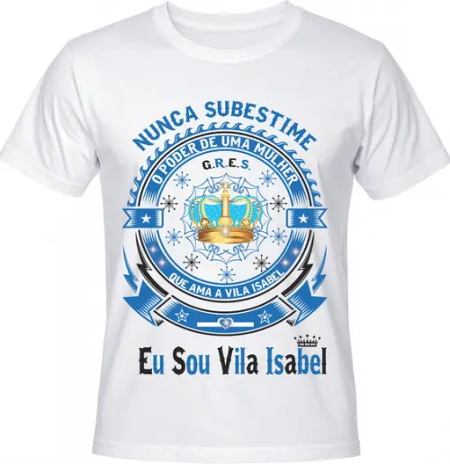 Camiseta Carnaval Eu Sou Vila Isabel Samba