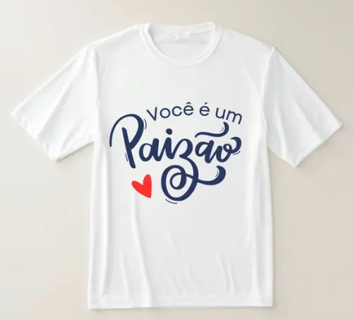 Camiseta Você É Um Paizão