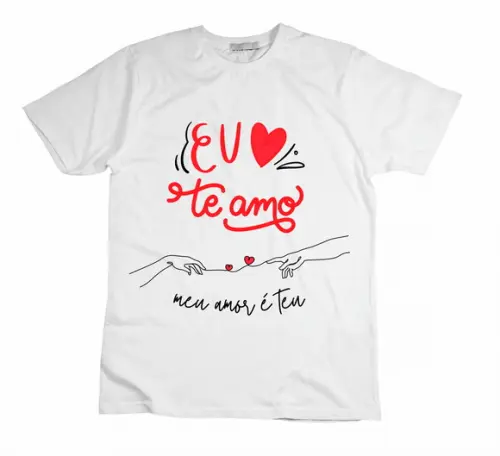 Camiseta Eu Te Amo Meu Amor É Teu