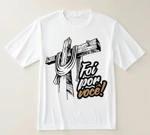 Camiseta Religiosa Foi Por Você