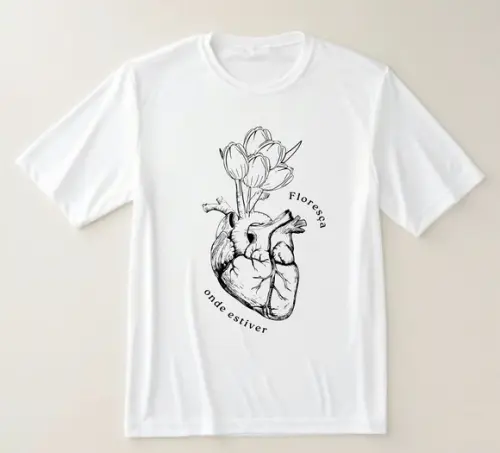 Camiseta Floresça Onde Estiver
