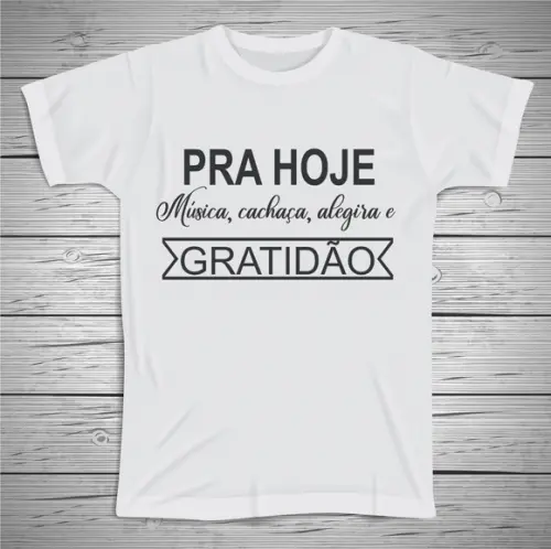 Camiseta Pra Hoje
