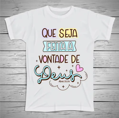 Camiseta Que Seja Feita a Vontade de Deus