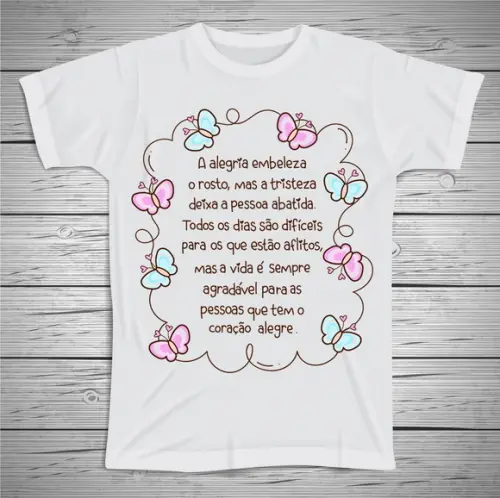 Camiseta A Alegria Embeleza o Rosto