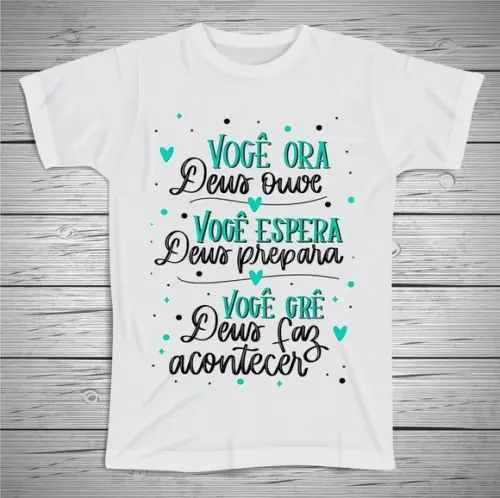 Camiseta Você Ora Deus Ouve