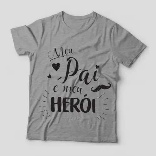 Camiseta Meu Pai é Meu Herói