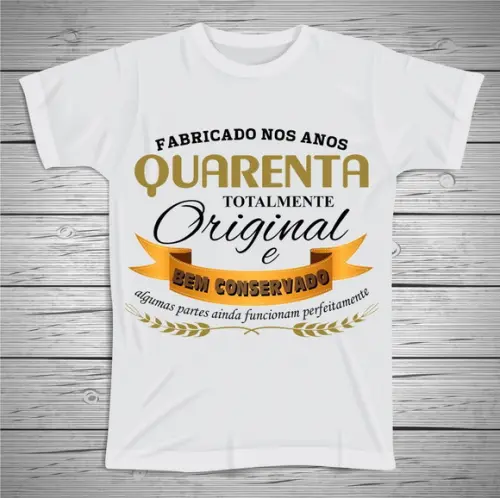 Camiseta Fabricado Nos Anos Quarenta