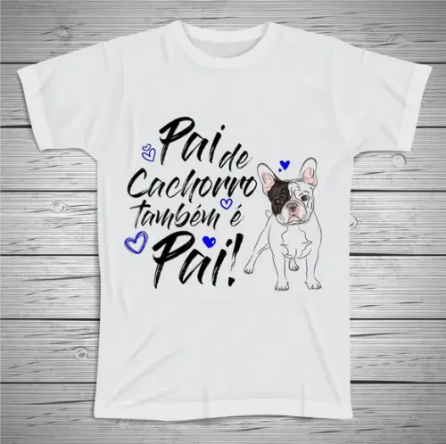 Camiseta Pai de Cachorro