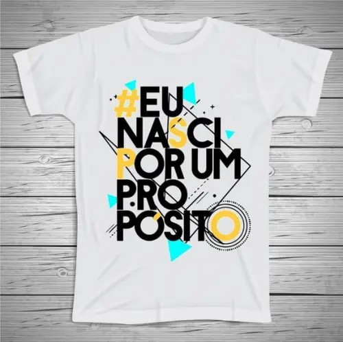 Camiseta Eu Nasci Com Um Propósito
