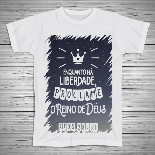 Camiseta Religiosa Proclame o Reino de Deus