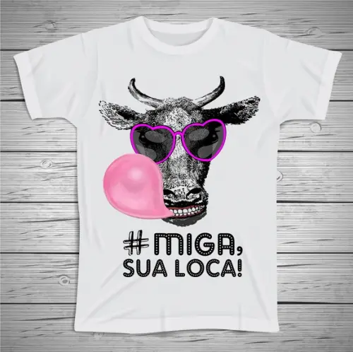 Camiseta Miga Sua Loca