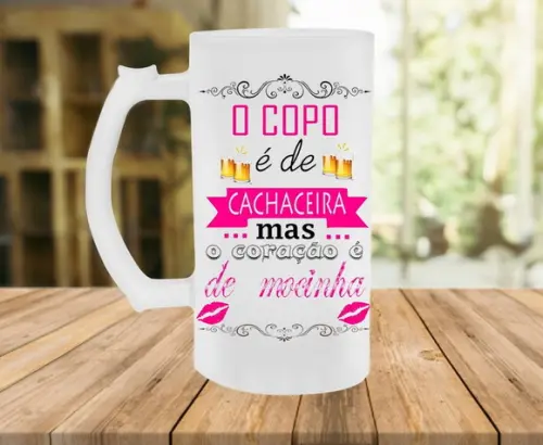 Caneca de chopp O Copo é de Cachaceira