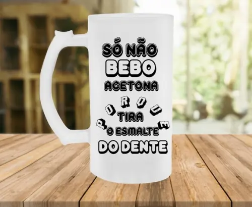 Caneca de chopp Só Não Bebo Acetona