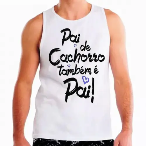 Camiseta Regata Pai de Cachorro