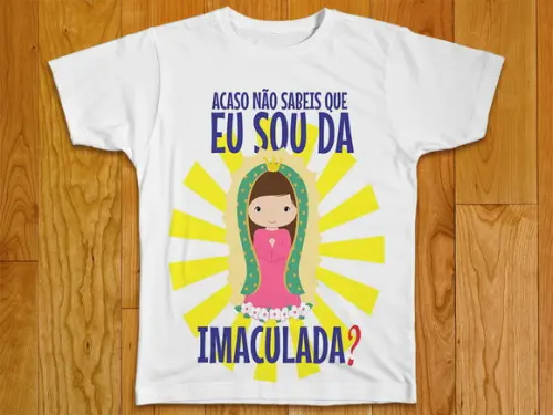 Camiseta Religiosa Acaso Não Sabes Que Sou Imaculada